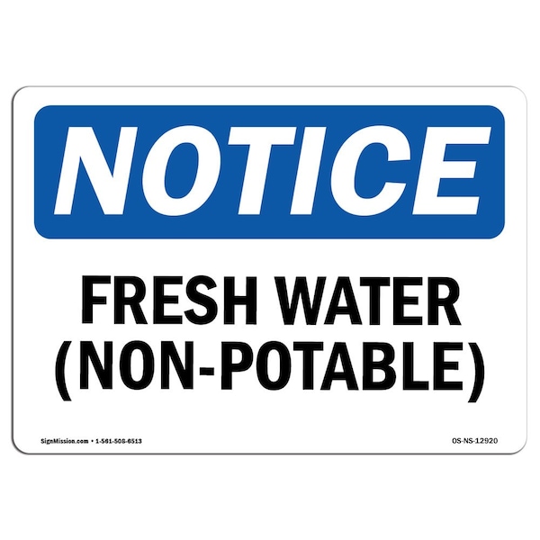 Safety Sign, OSHA Notice, 3.5" Height, Fresh Water (Non-Potable) Sign, Landscape, 10PK